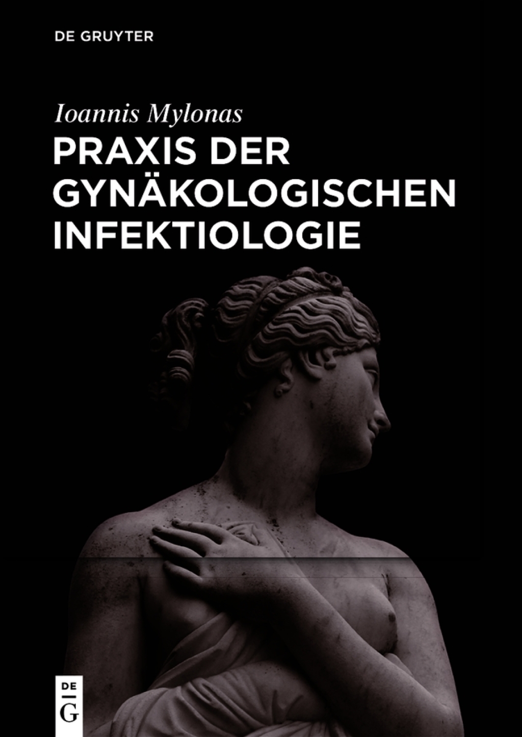 Praxis der GynÃƒÂ¤kologischen Infektiologie 1st Edition