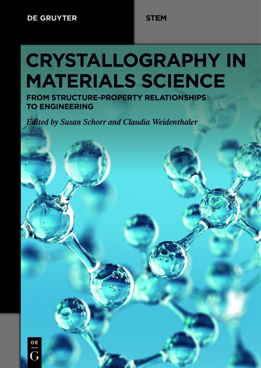 Crystallography in Materials Science From Structure-Property Relationships to Engineering 1st Edition