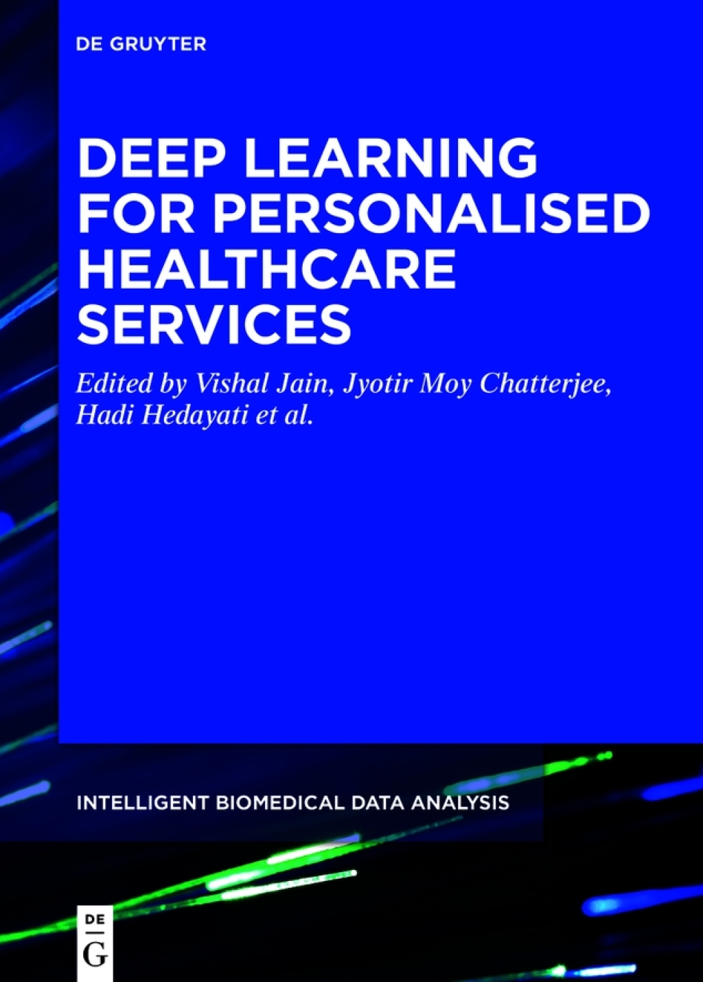 Deep Learning for Personalized Healthcare Services 1st Edition