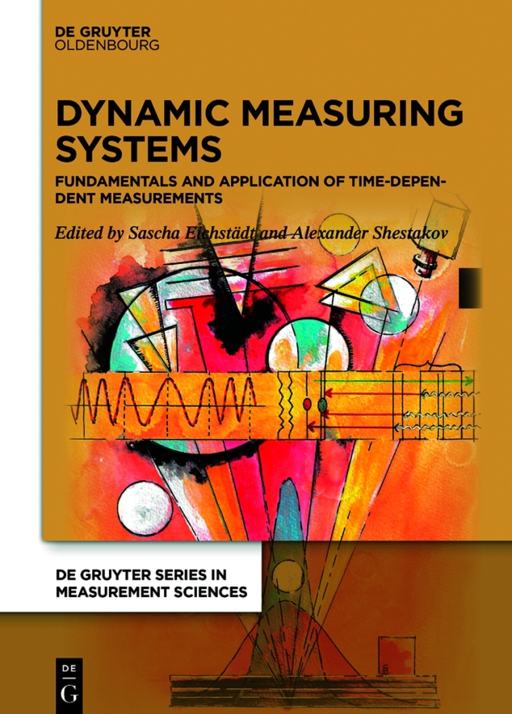 Dynamic Measuring Systems Fundamentals and application of time-dependent measurements 1st Edition