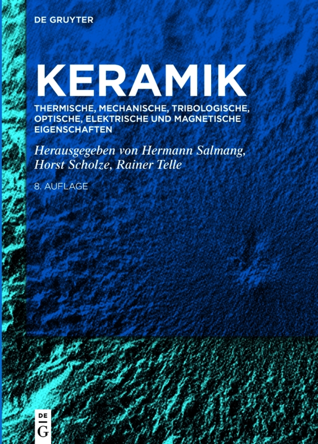 Thermische, mechanische, tribologische, optische, elektrische und magnetische Eigenschaften 1st Edition