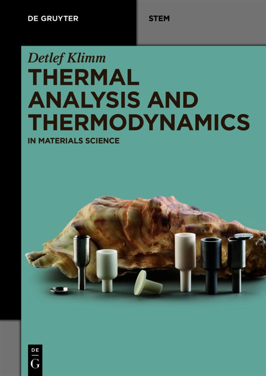 Thermal Analysis and Thermodynamics In Materials Science 1st Edition