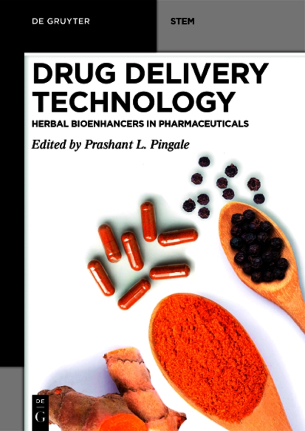 Drug Delivery Technology Herbal Bioenhancers in Pharmaceuticals 1st Edition