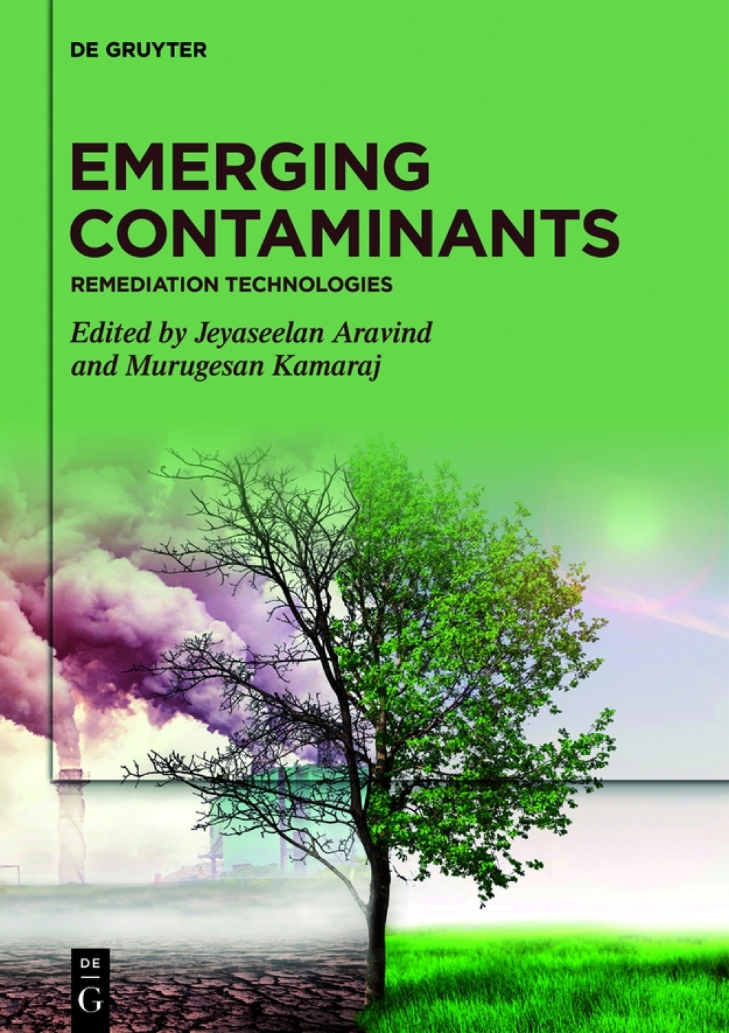 Emerging Contaminants Remediation Technologies 1st Edition