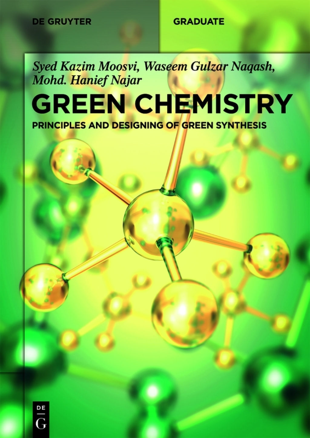 Green Chemistry Principles and Designing of Green Synthesis 1st Edition