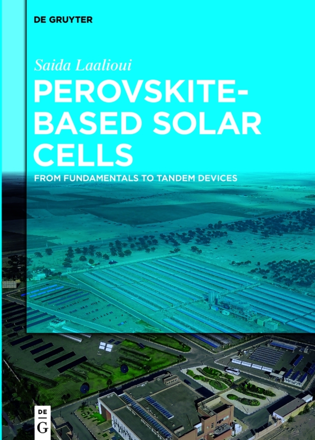 Perovskite-Based Solar Cells From Fundamentals to Tandem Devices 1st Edition