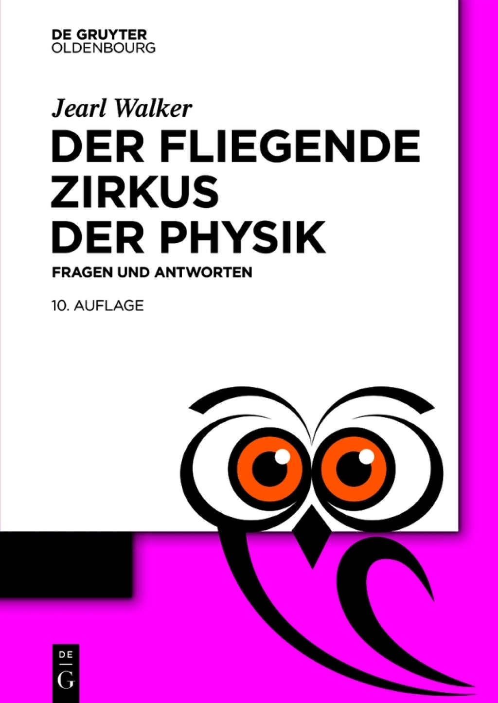 Der fliegende Zirkus der Physik Fragen und Antworten 10th Edition
