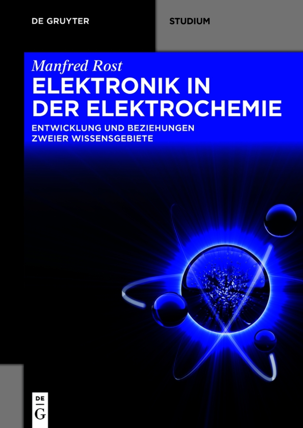 Elektronik in der Elektrochemie Entwicklung und Beziehung zweier Wissensgebiete 1st Edition