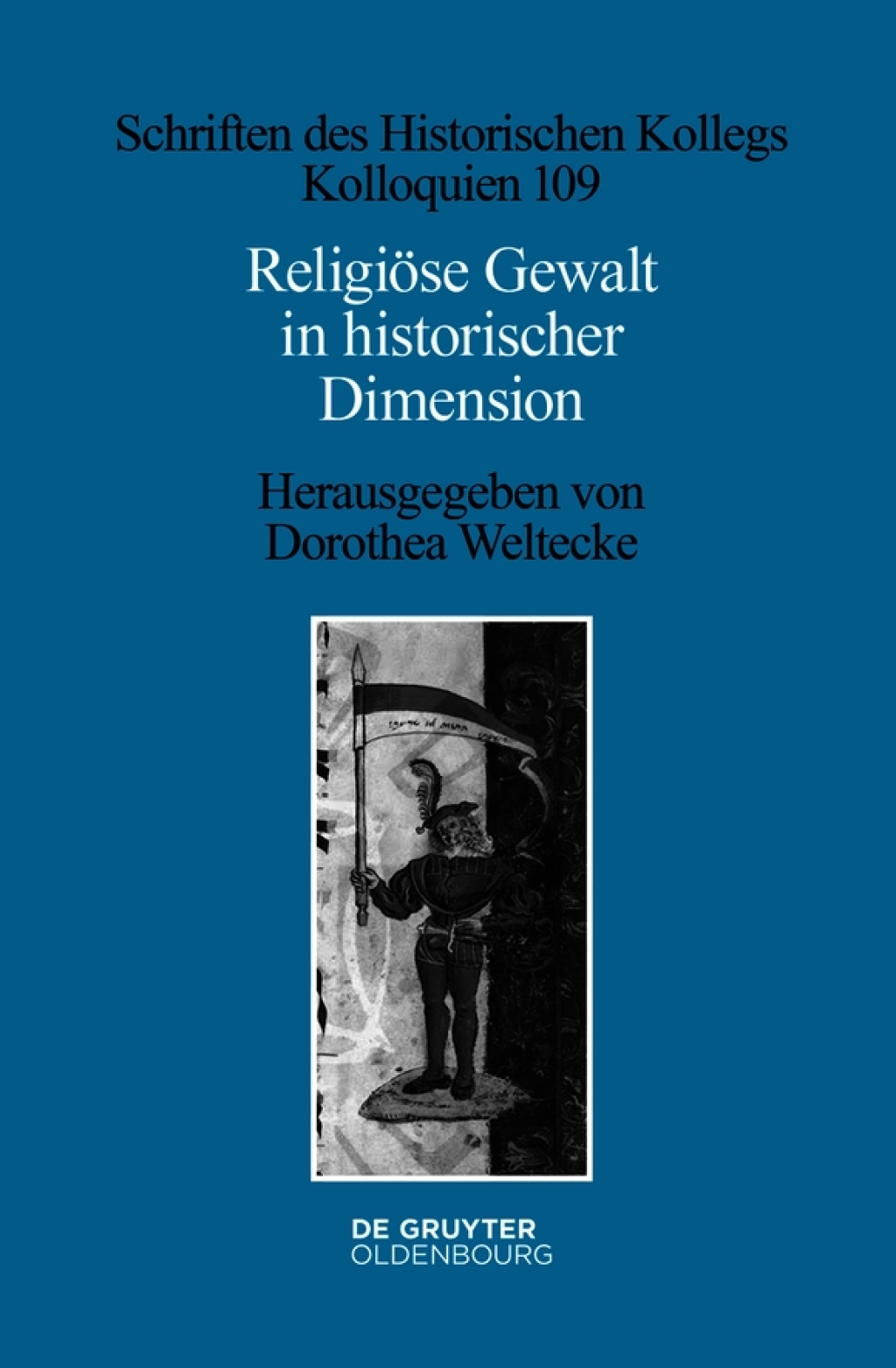 ReligiÃƒÂ¶se Gewalt in historischer Dimension 1st Edition