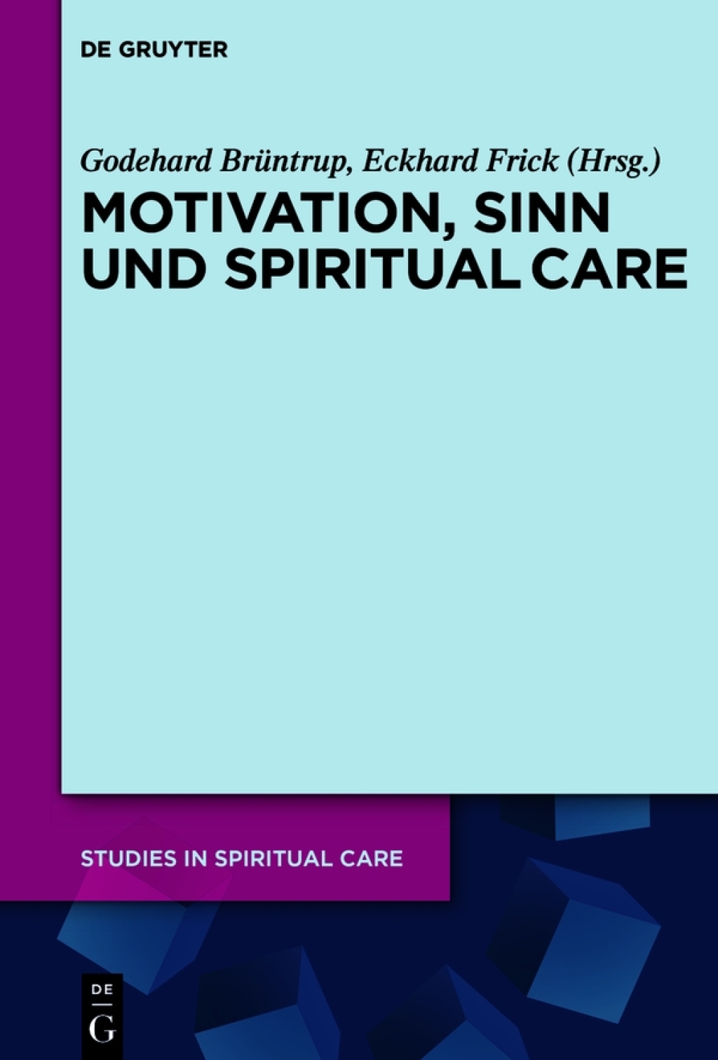 Motivation, Sinn und Spiritual Care 1st Edition