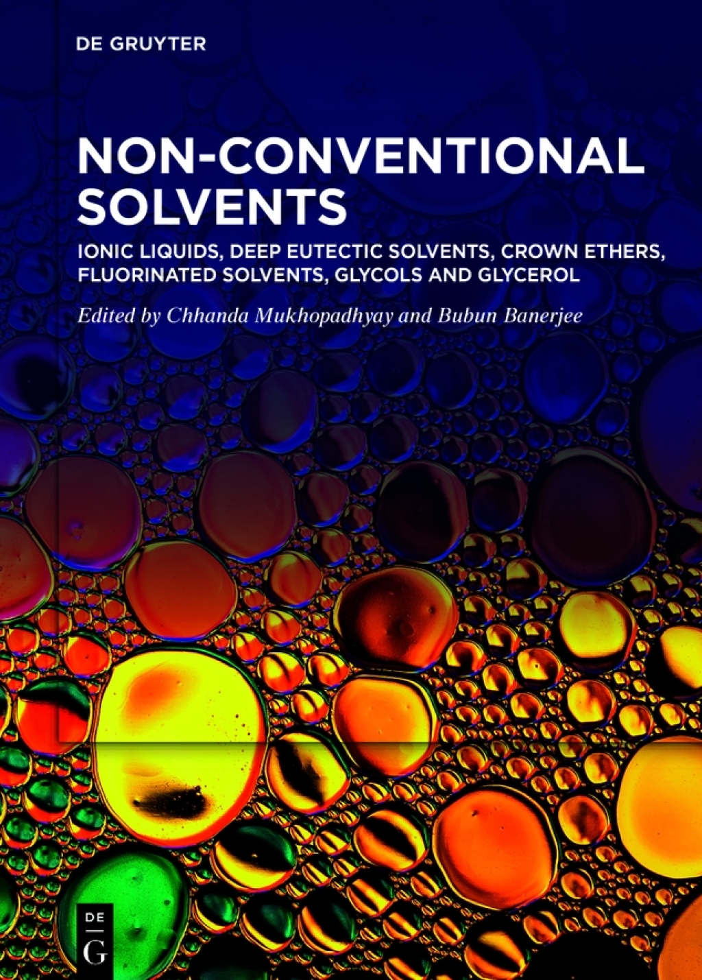 Ionic Liquids, Deep Eutectic Solvents, Crown Ethers, Fluorinated Solvents, Glycols and Glycerol 1st Edition