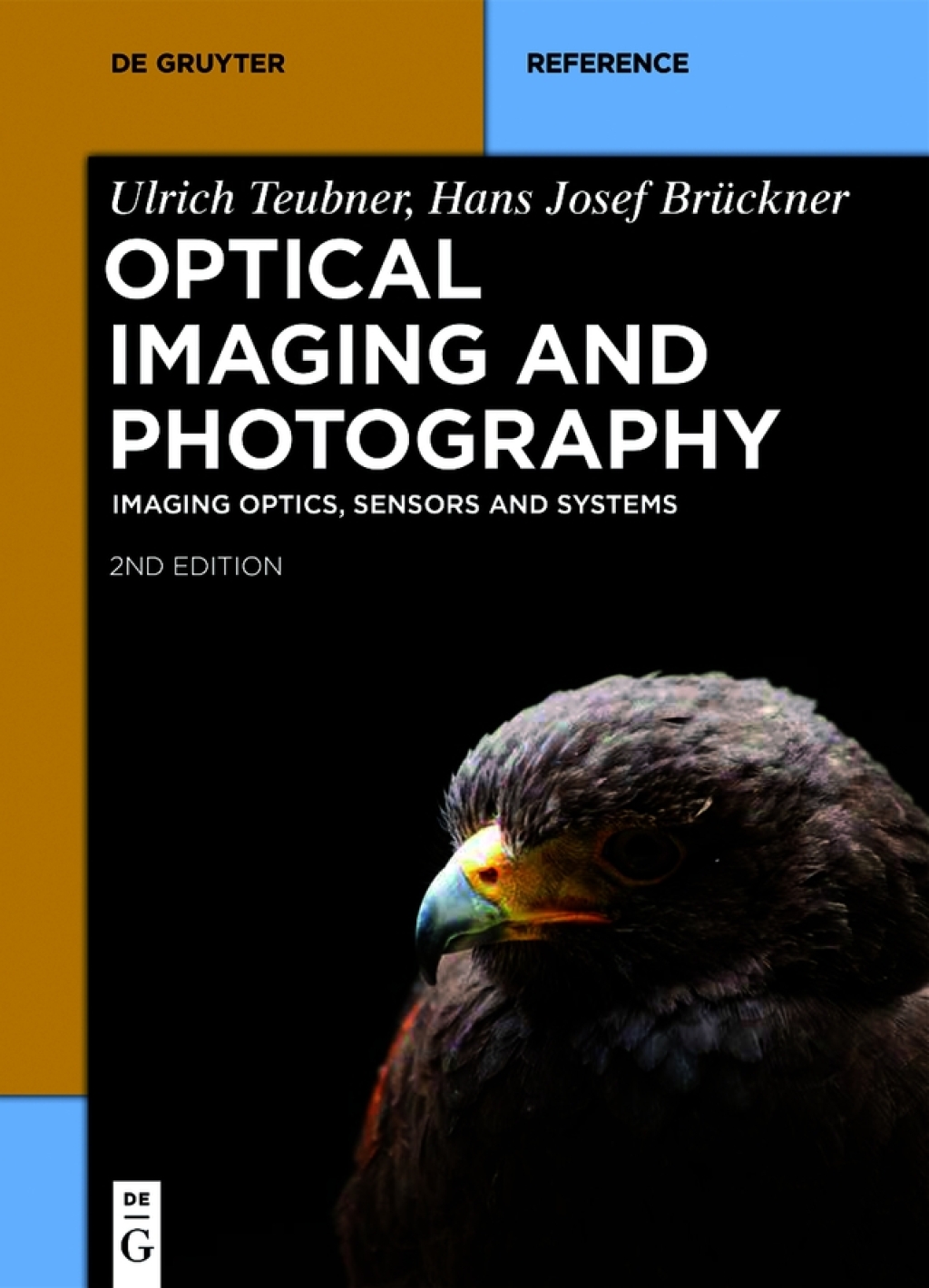 Optical Imaging and Photography Imaging Optics, Sensors and Systems 2nd Edition