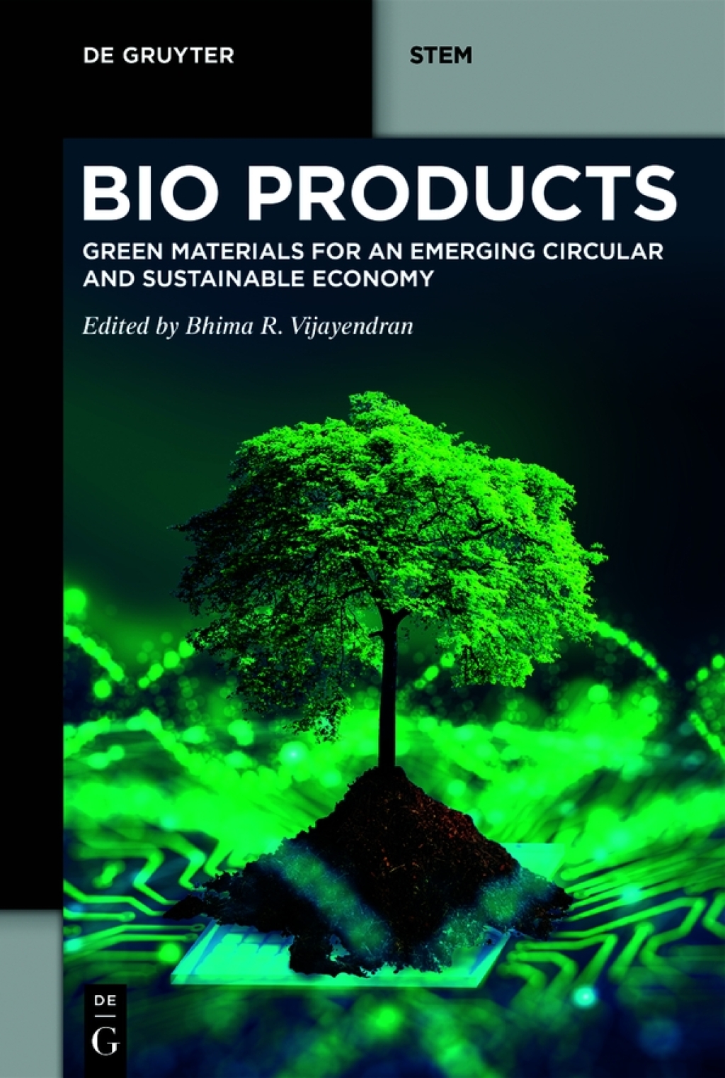 BioProducts Green Materials for an Emerging Circular and Sustainable Economy 1st Edition