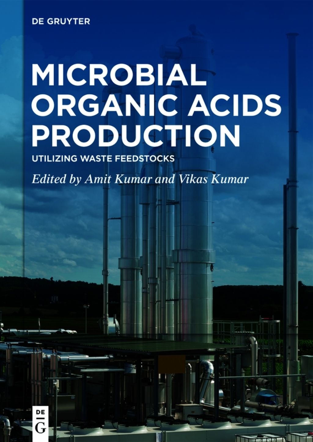 Microbial Organic Acids Production Utilizing Waste Feedstocks 1st Edition
