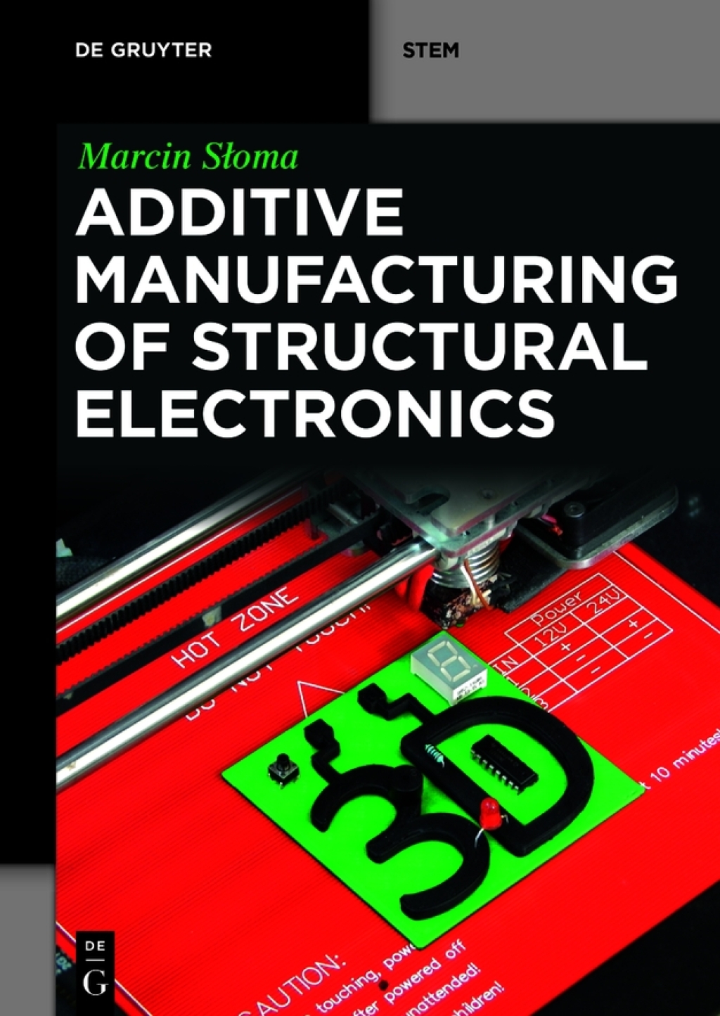Additive Manufacturing of Structural Electronics 1st Edition