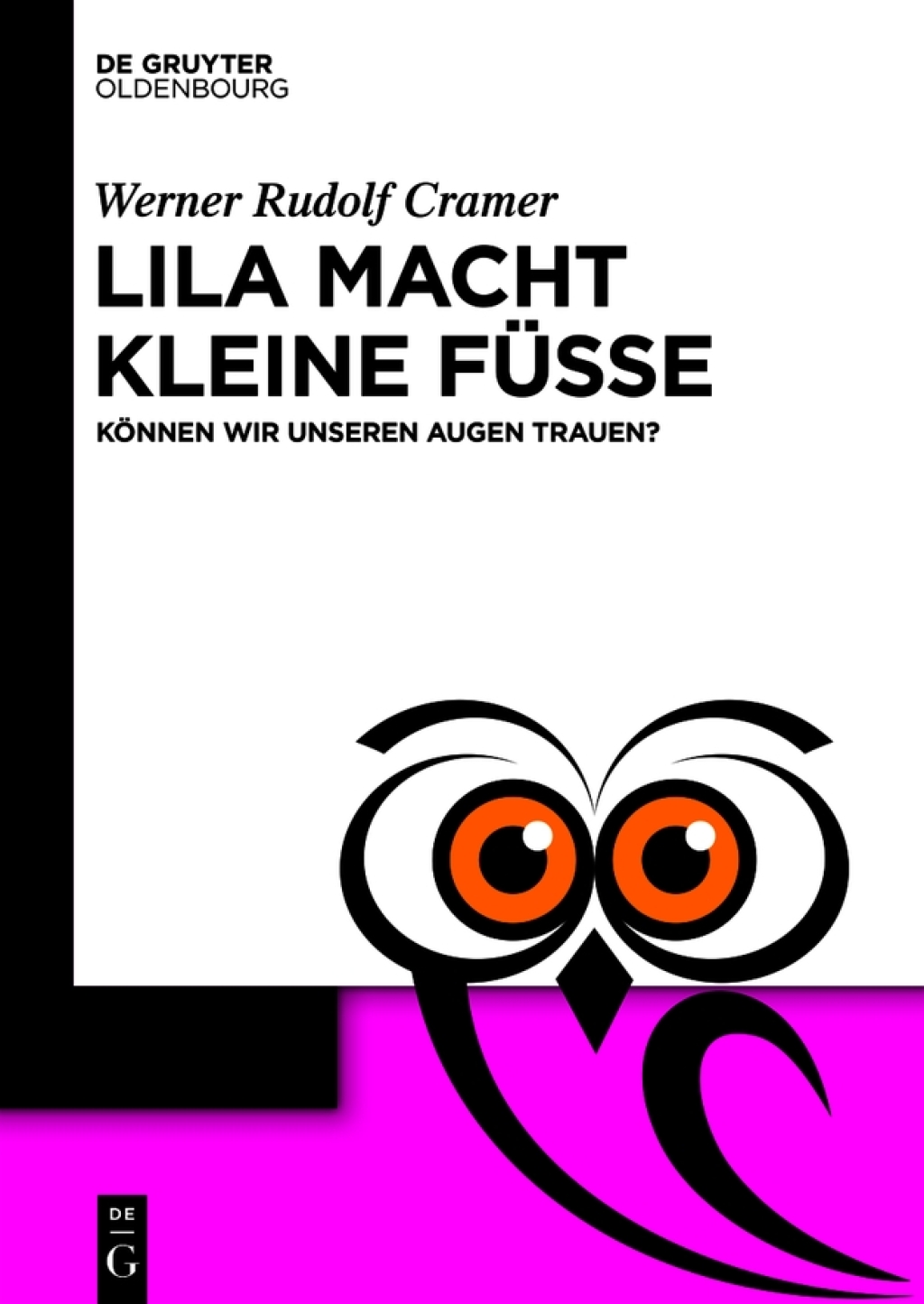 Lila macht kleine FÃƒÂ¼ÃƒÅ¸e KÃƒÂ¶nnen wir unseren Augen trauen? 1st Edition