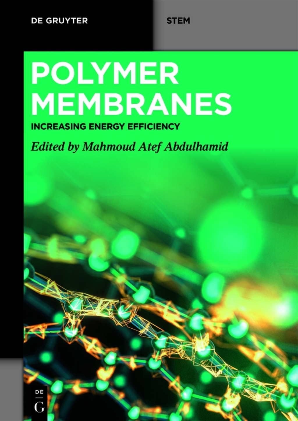 Polymer Membranes Increasing Energy Efficiency 1st Edition