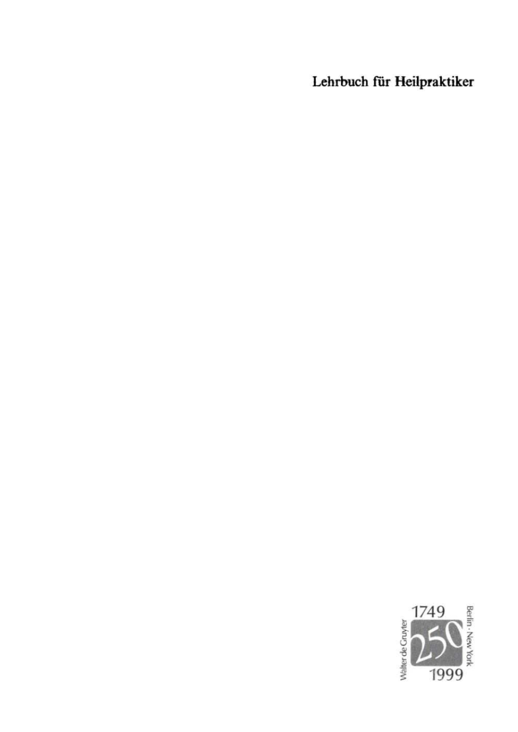 Lehrbuch fÃƒÂ¼r Heilpraktiker 1st Edition