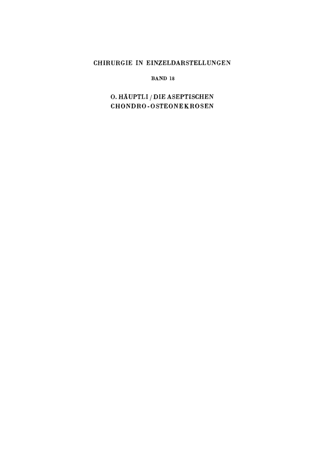 Die aseptischen Chondro-Osteonekrosen 1st Edition