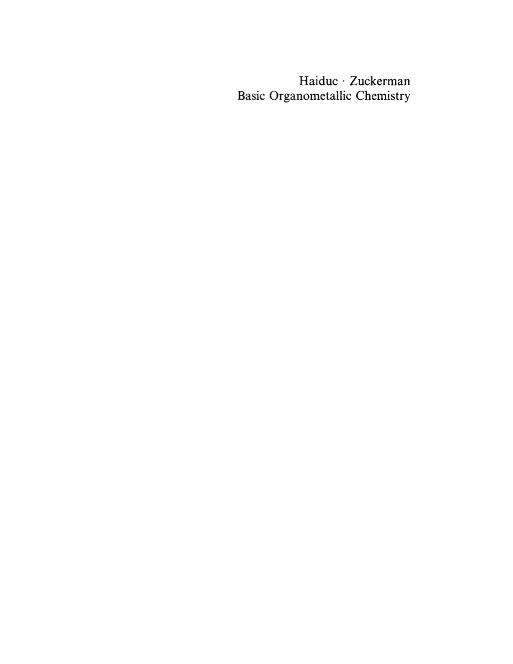 Basic Organometallic Chemistry Containing Comprehensive Bibliography 1st Edition
