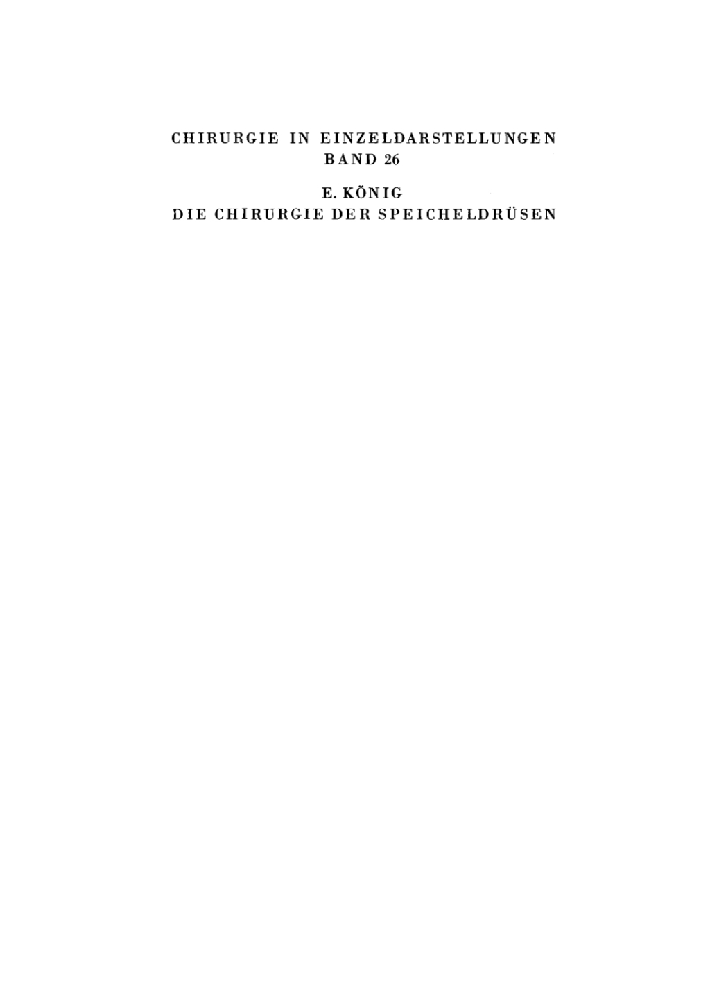Die Chirurgie der SpeicheldrÃƒÂ¼sen 1st Edition