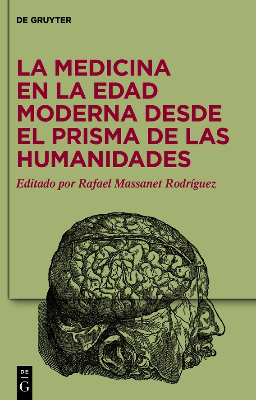 La medicina en la Edad Moderna desde el prisma de las Humanidades 1st Edition