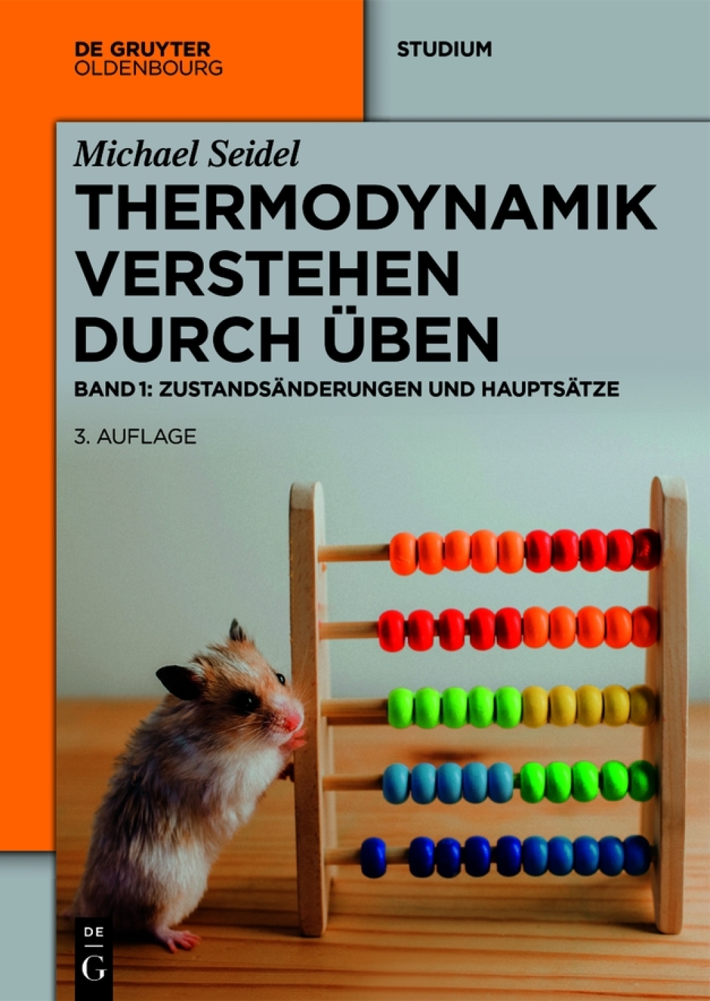 Thermodynamik Ã¢â‚¬â€œ Verstehen durch ÃƒÅ“ben ZustandsÃƒÂ¤nderungen und HauptsÃƒÂ¤tze 3rd Edition