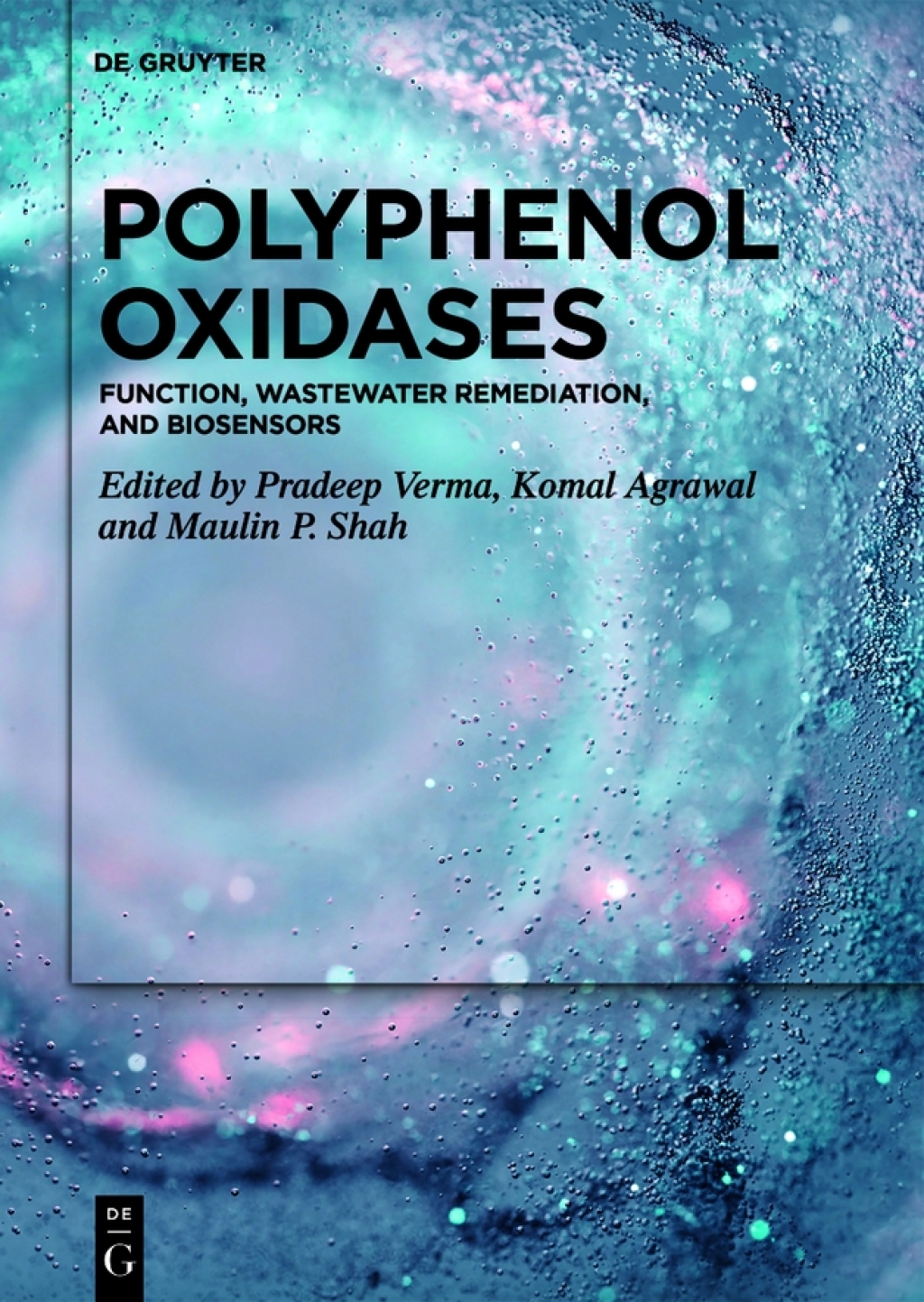 Polyphenol Oxidases Function, Wastewater Remediation, and Biosensors 1st Edition