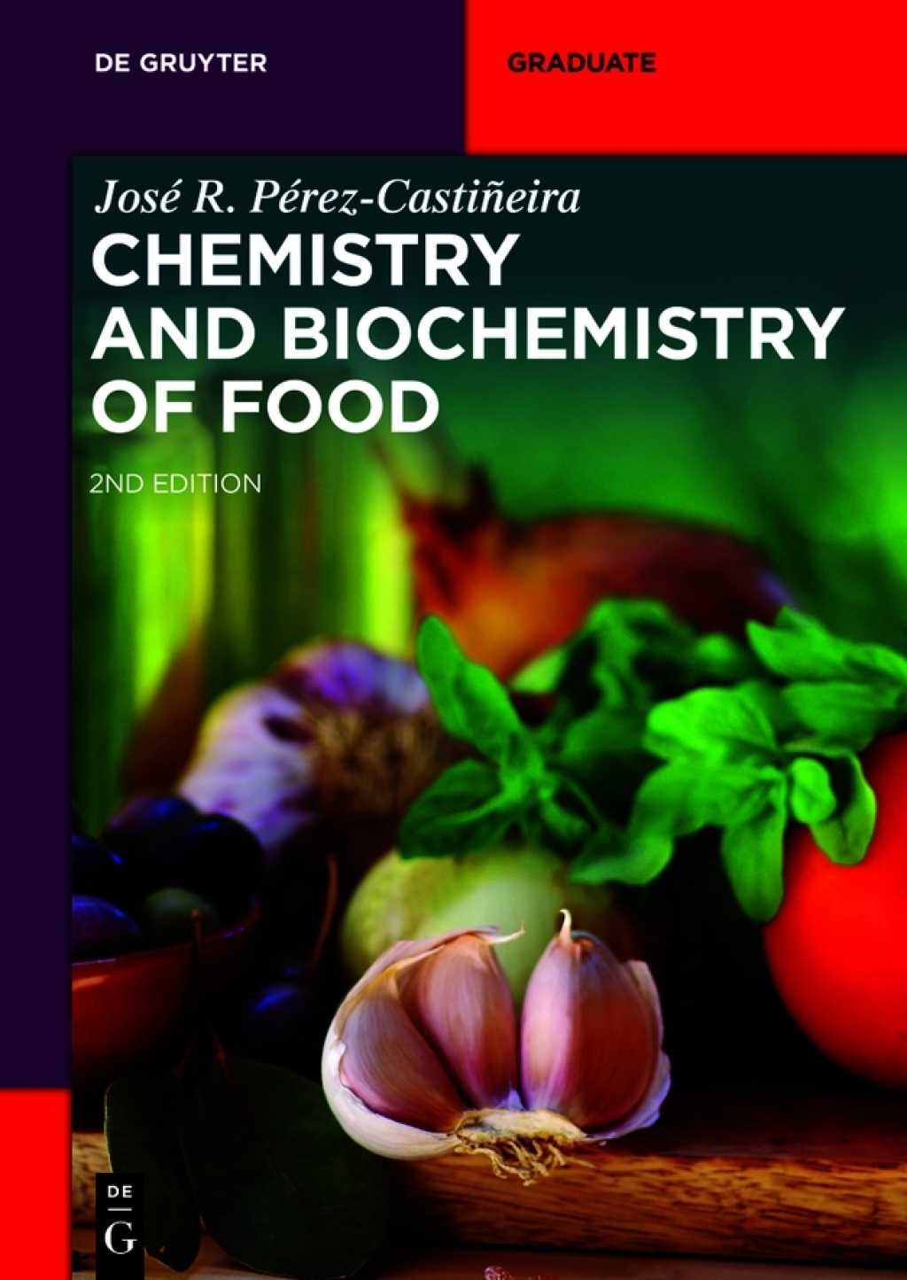 Chemistry and Biochemistry of Food 2nd Edition