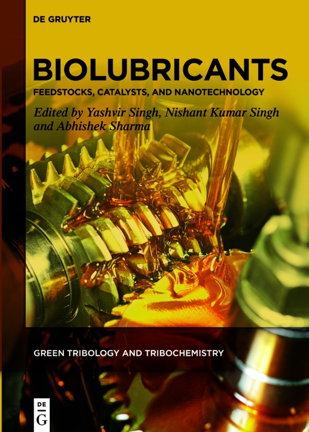 Biolubricants Feedstocks, Catalysts, and Nanotechnology 1st Edition