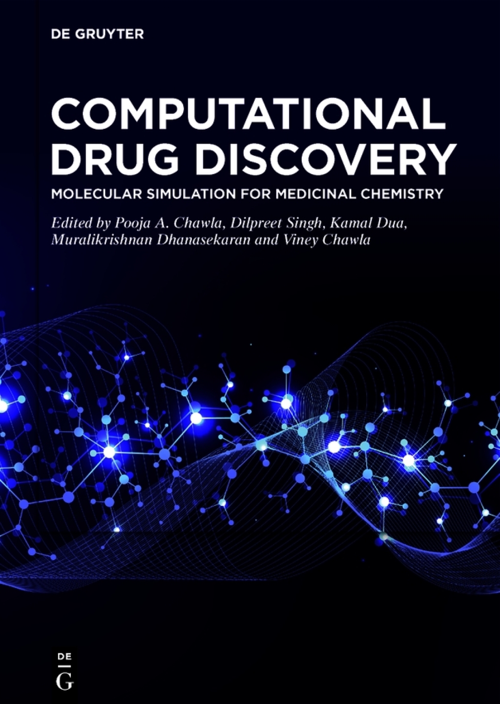 Computational Drug Discovery Molecular Simulation for Medicinal Chemistry 1st Edition