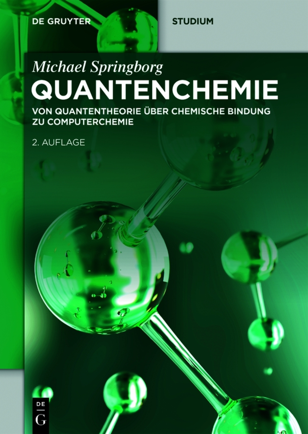 Quantenchemie Von Quantentheorie ÃƒÂ¼ber chemische Bindung zu Computerchemie 2nd Edition