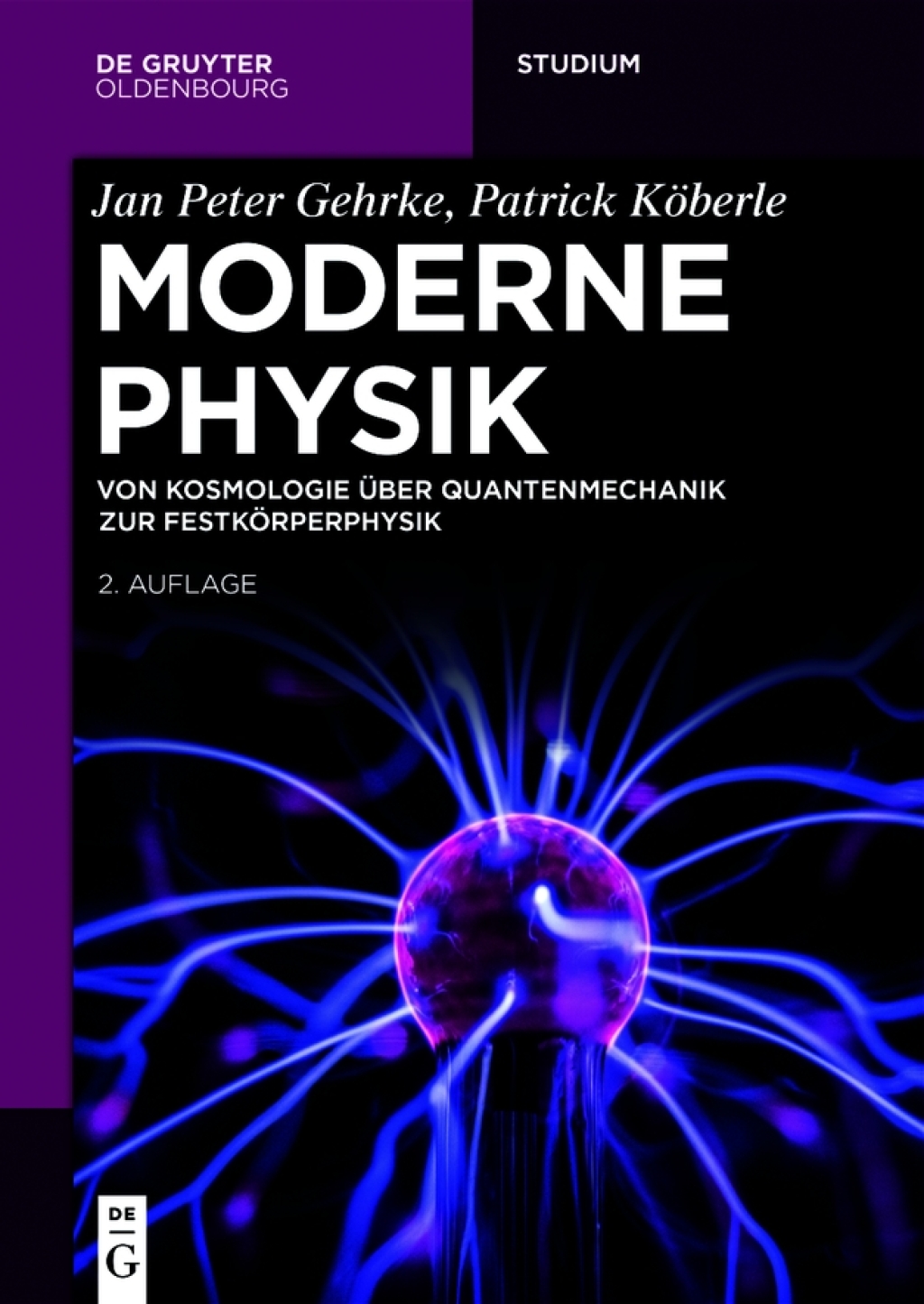 Moderne Physik Von Kosmologie ÃƒÂ¼ber Quantenmechanik zur FestkÃƒÂ¶rperphysik 2nd Edition
