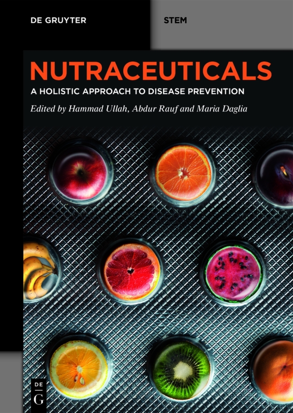 Nutraceuticals A Holistic Approach to Disease Prevention 1st Edition
