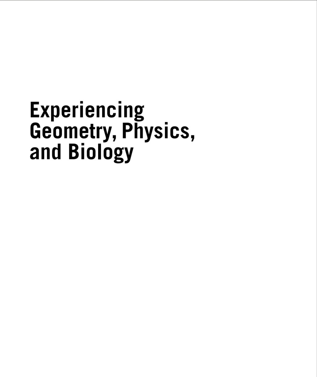 Experiencing Geometry, Physics, and Biology 1st Edition