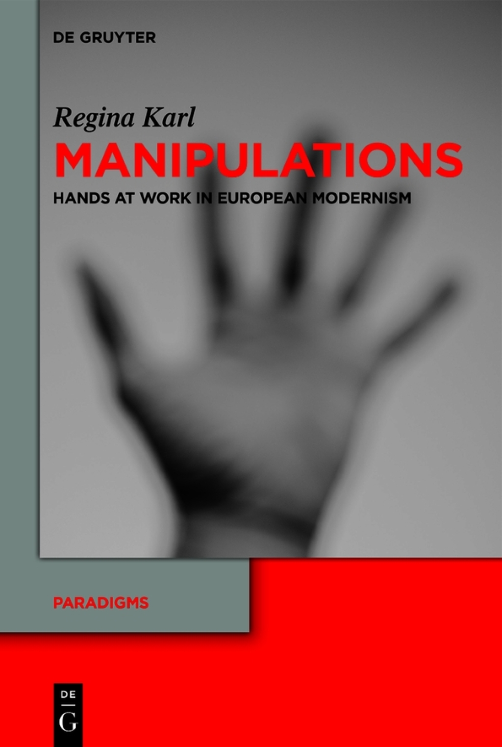 Manipulations Hands at Work in European Modernism 1st Edition