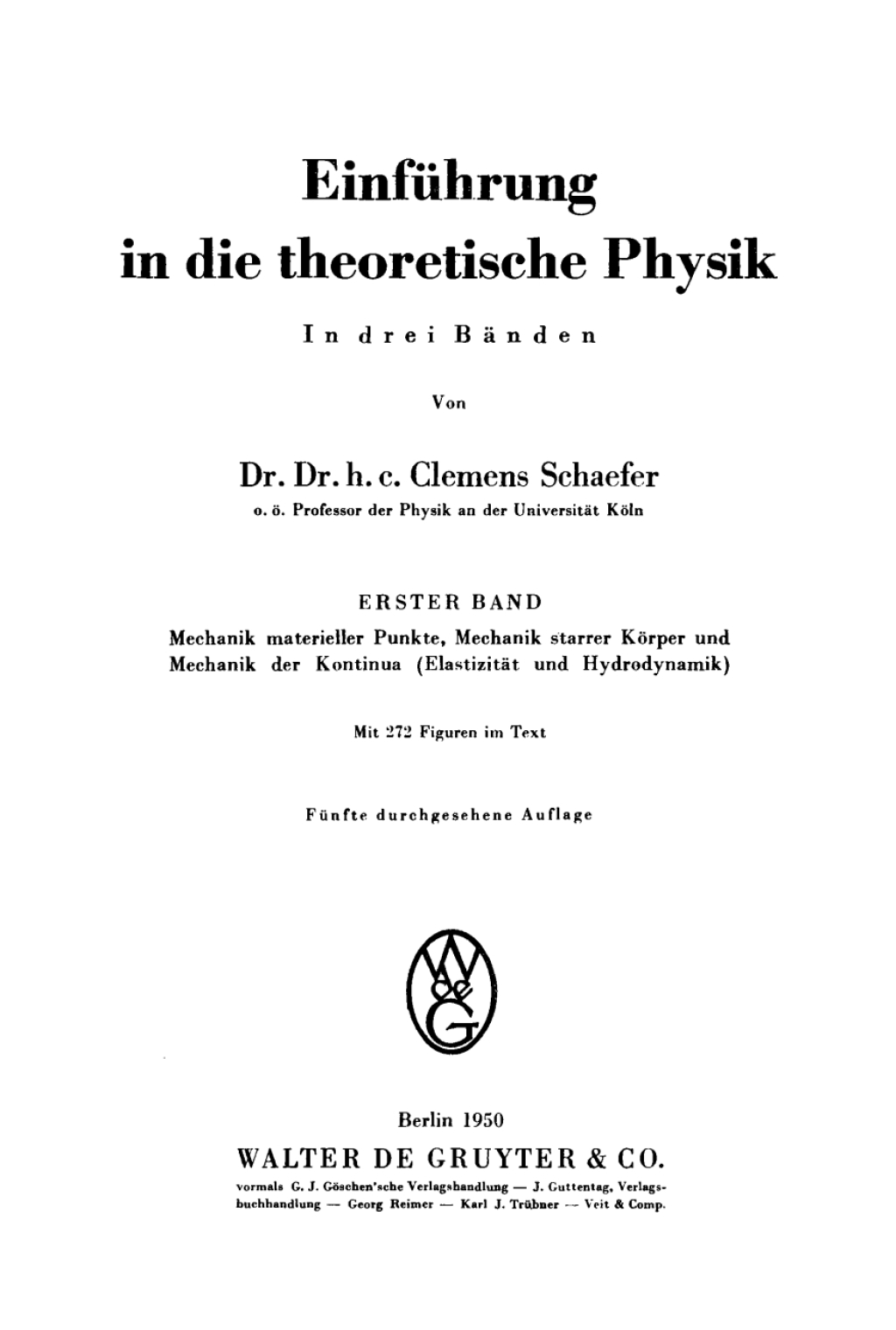 Mechanik materieller Punkte, Mechanik starrer KÃƒÂ¶rper und Mechanik der Kontinua (ElastizitÃƒÂ¤t und Hydrodynamik) 5th Edition