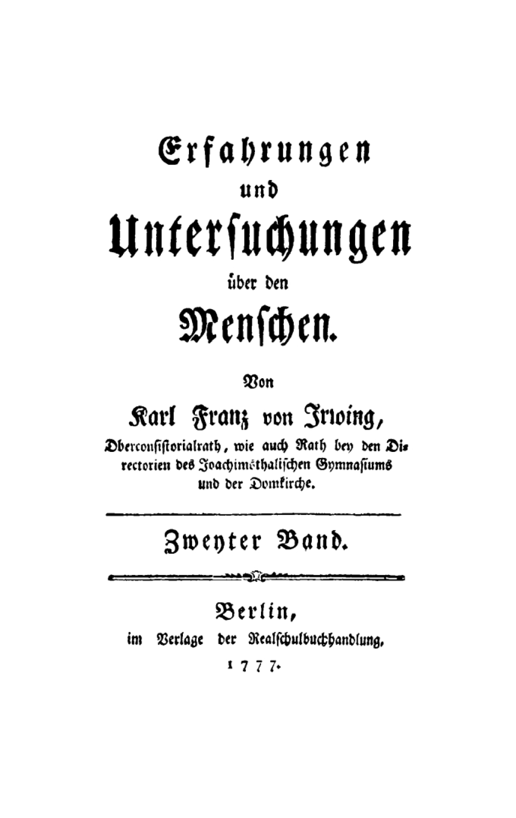 Erfahrungen und Untersuchungen ÃƒÂ¼ber den Menschen. Zweyter Band 1st Edition