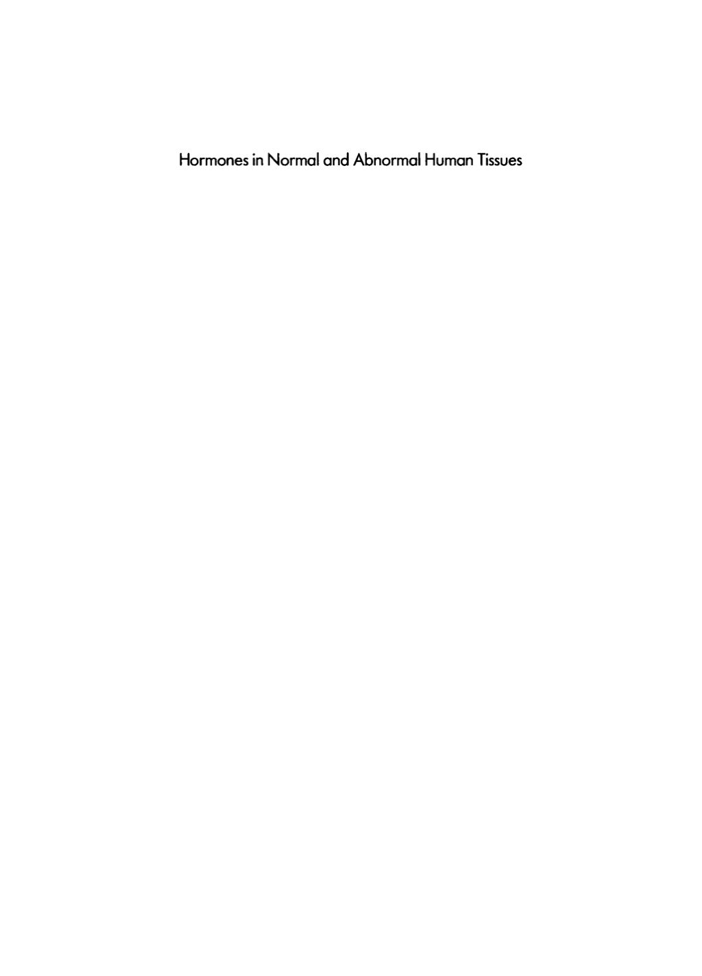 Hormones in normal and abnormal human tissues. Volume 2 1st Edition