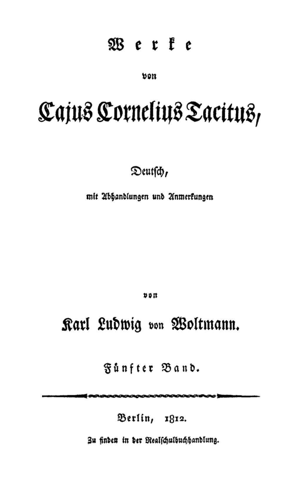 Cajus Cornelius Tacitus: Werke von Cajus Cornelius Tacitus. Band 5 1st Edition