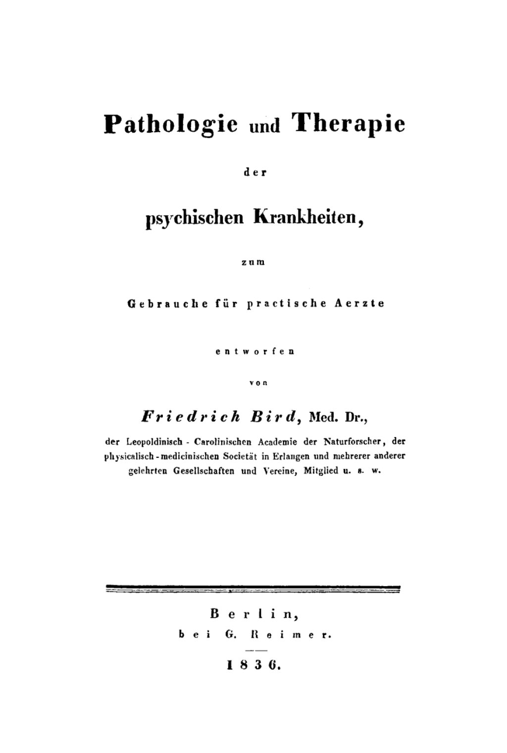 Pathologie und Therapie der psychischen Krankheiten Zum Gebrauche fÃƒÂ¼r practische Aerzte 1st Edition