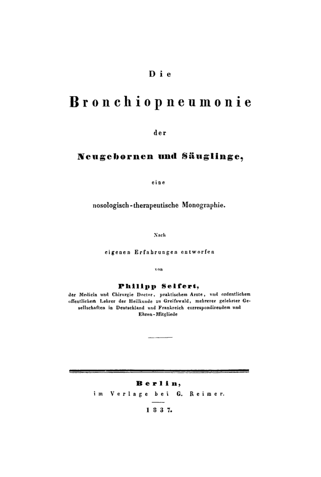 Die Bronchiopneumonie der Neugebornen und SÃƒÂ¤uglinge Eine nosologisch-therapeutische Monographie 1st Edition