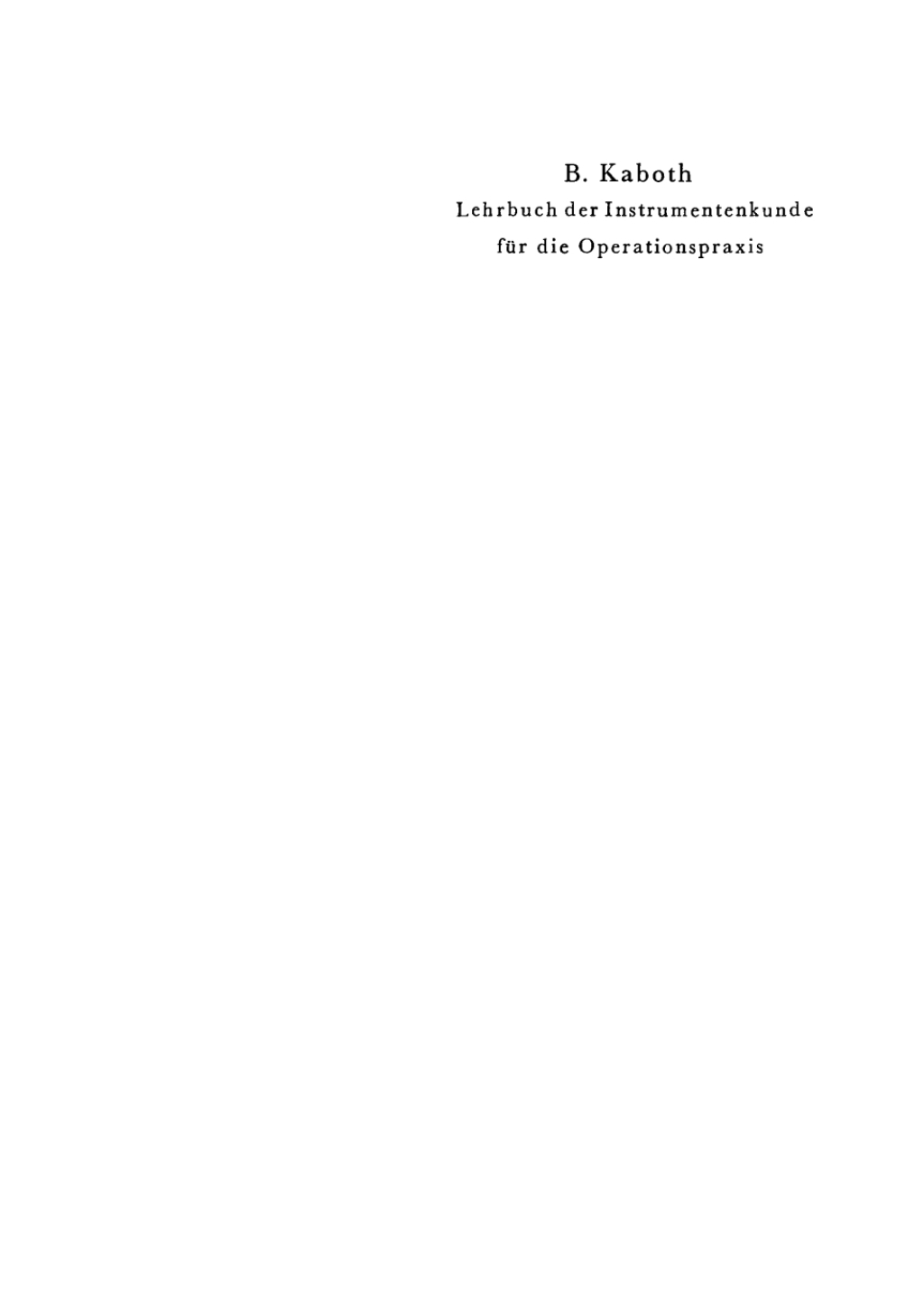 Lehrbuch der Instrumentenkunde fÃƒÂ¼r die Operationspraxis 4th Edition