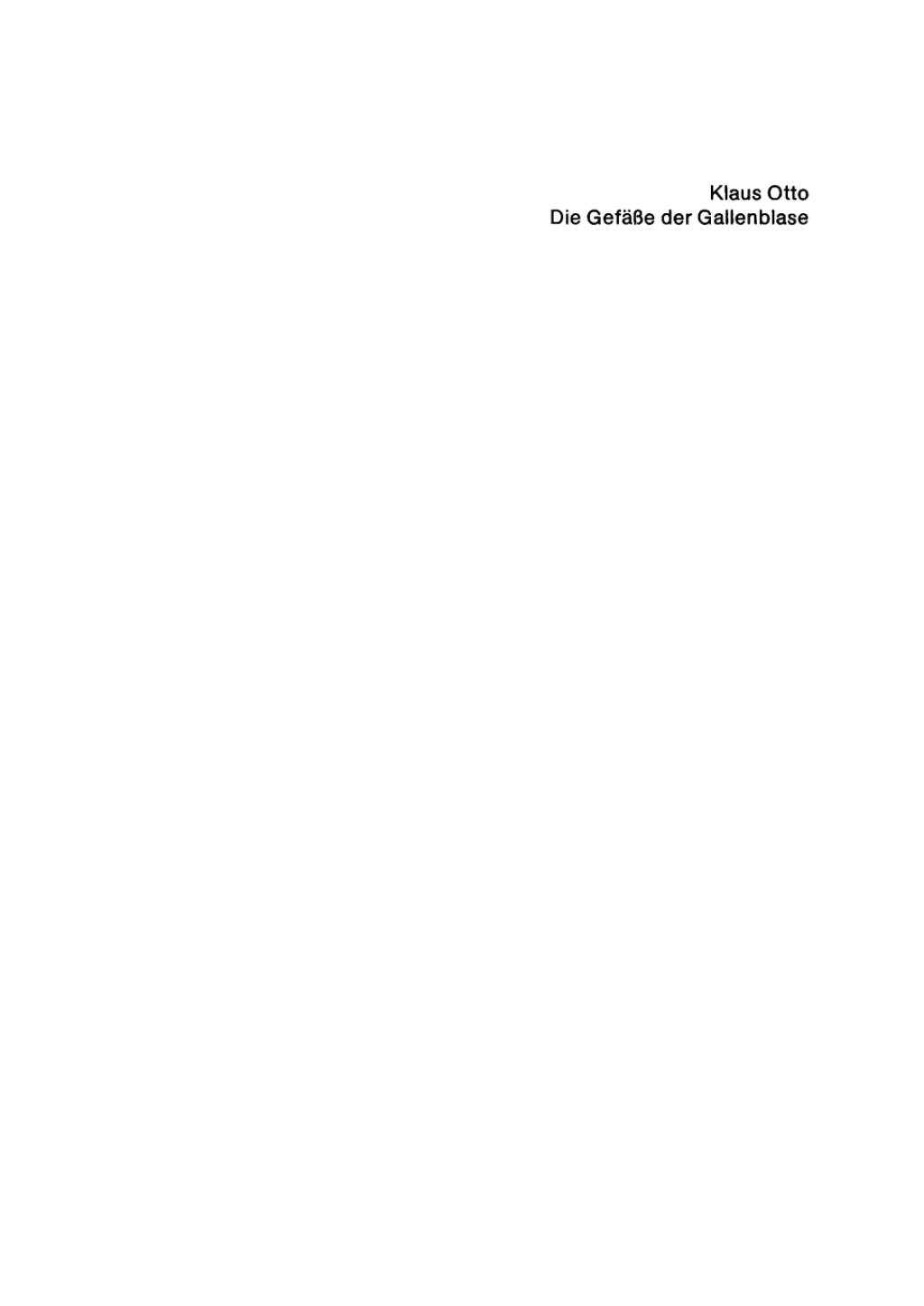 Die GefÃƒÂ¤ÃƒÅ¸e der Gallenblase Morphologie und Klinik 1st Edition