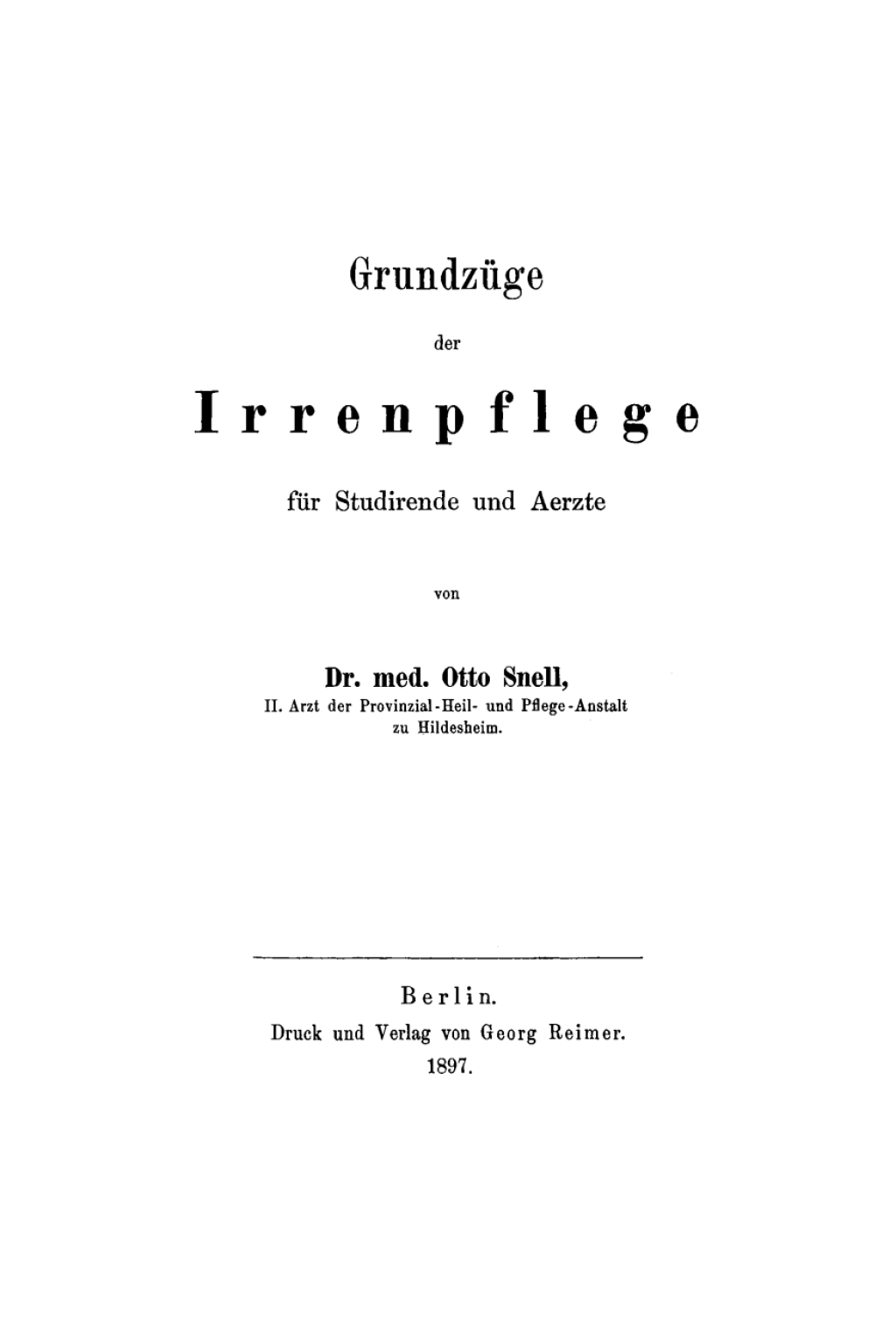 GrundzÃƒÂ¼ge der Irrenpflege FÃƒÂ¼r Studirende und Aerzte 1st Edition