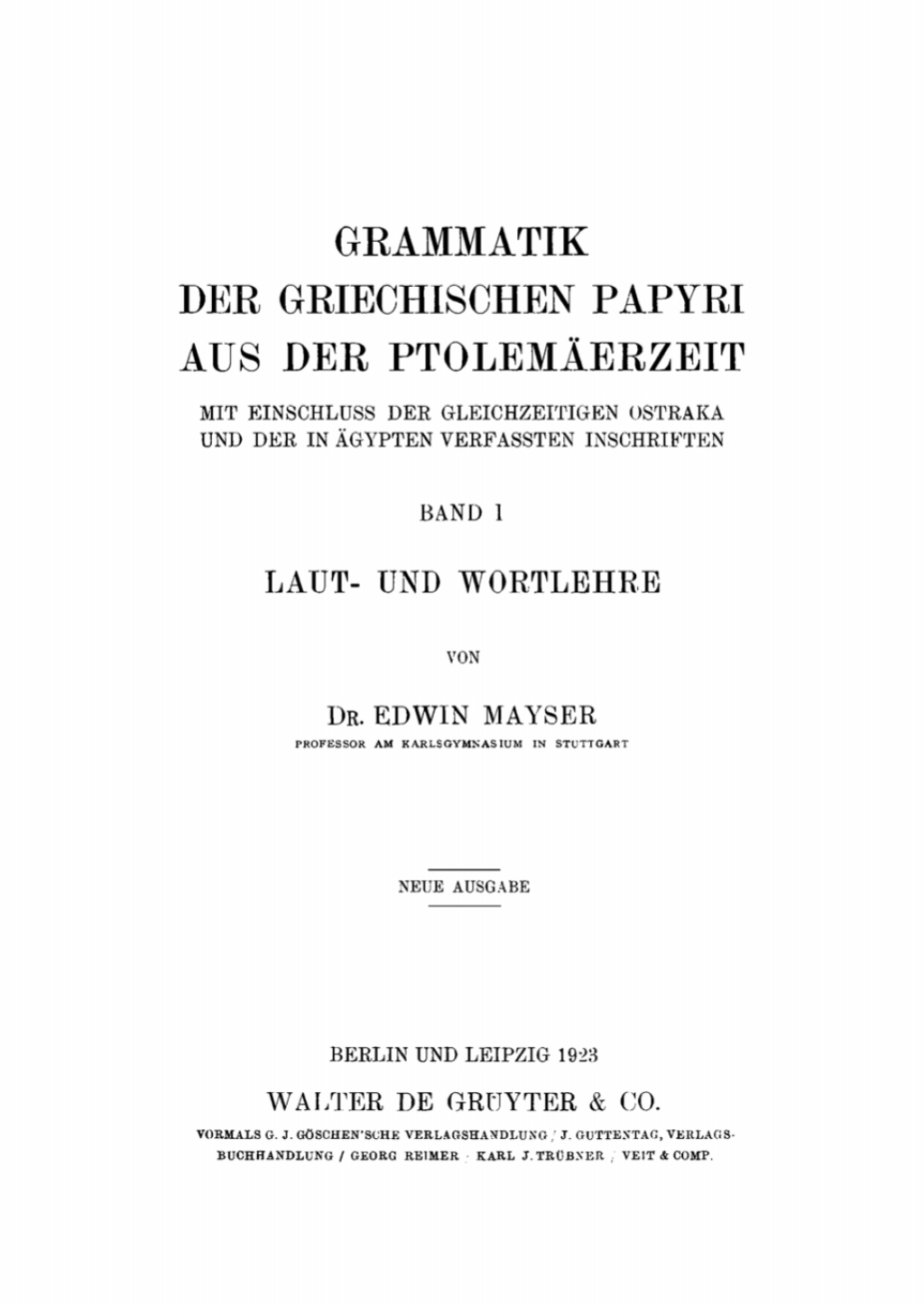 Grammatik der griechischen Papyri aus der PtolemÃƒÂ¤erzeit. Band 1 1st Edition