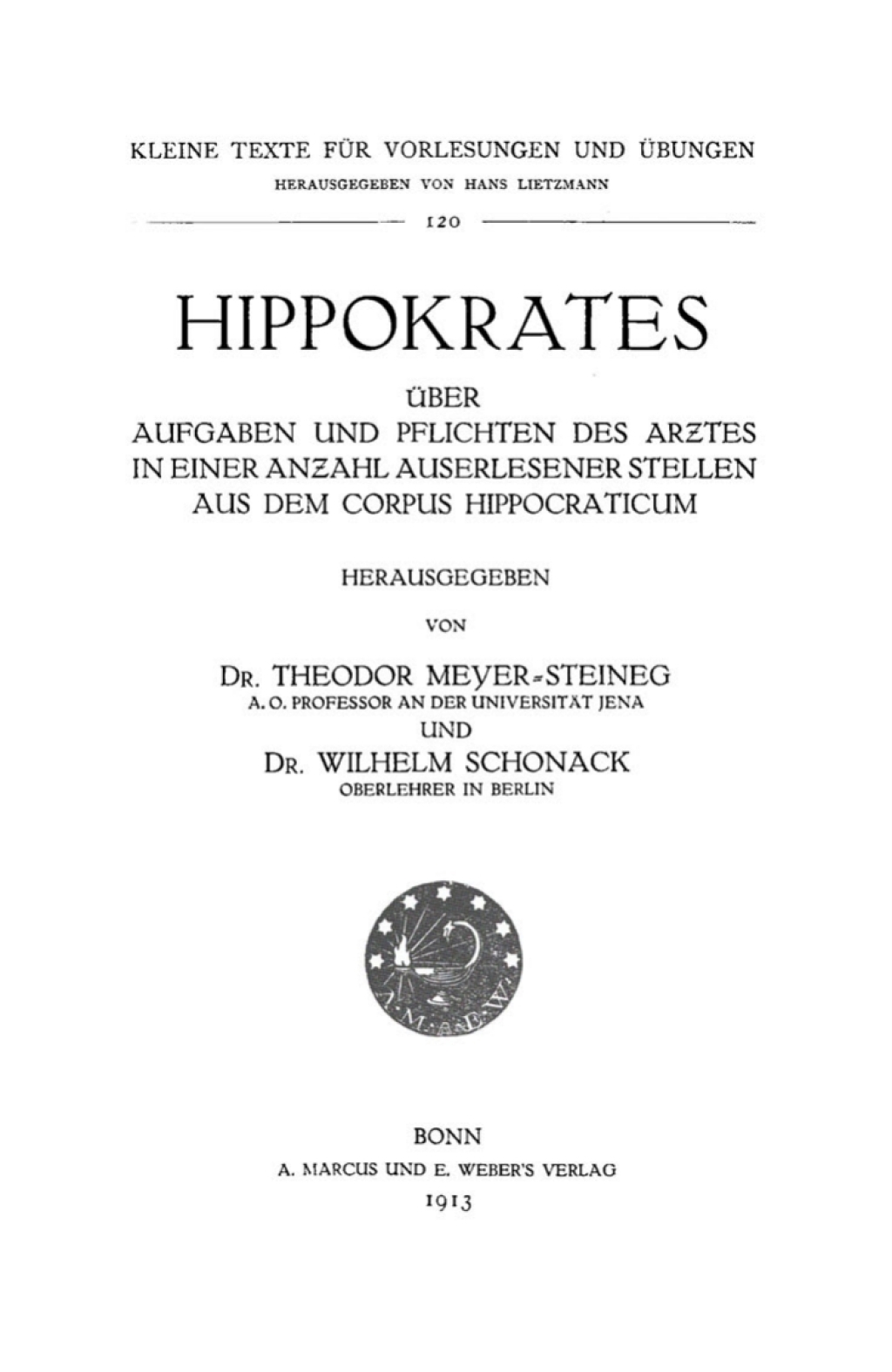 ÃƒÅ“ber Aufgaben und Pflichten des Arztes In einer Anzahl auserlesener Stellen aus dem Corpus Hippocraticum 1st Edition