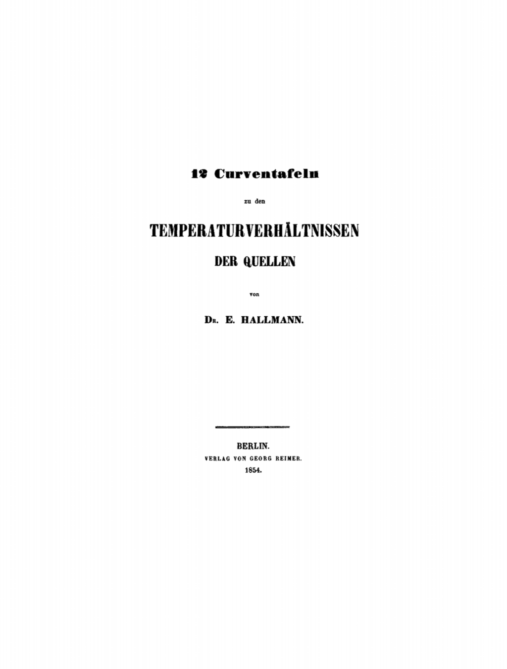 12 Curventafeln zu den TemperaturverhÃƒÂ¤ltnisse der Quellen 1st Edition