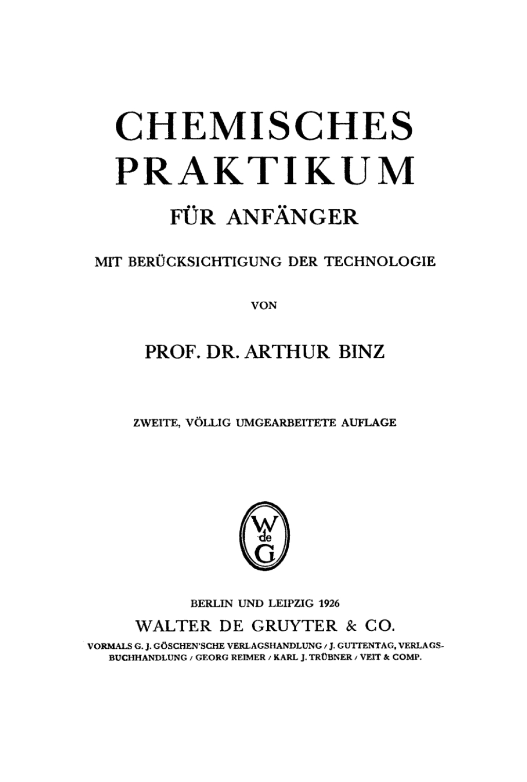 Chemisches Praktikum fÃƒÂ¼r AnfÃƒÂ¤nger, mit BerÃƒÂ¼cksichtigung der Technologie 2nd Edition