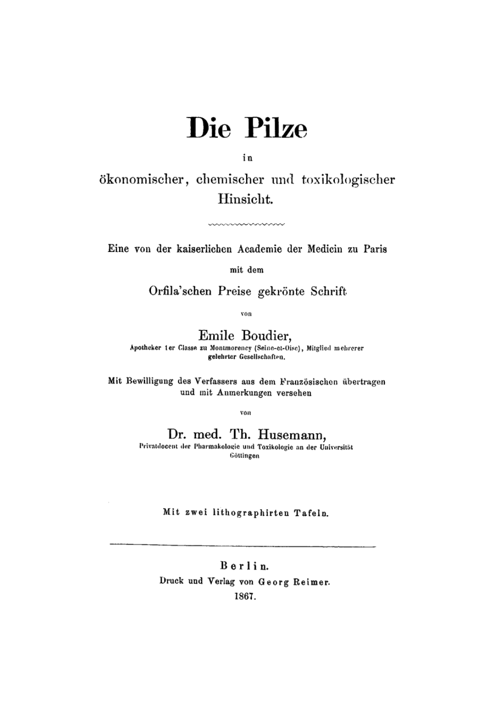 Die Pilze in ÃƒÂ¶konomischer, chemischer und toxikologischer Hinsicht 1st Edition